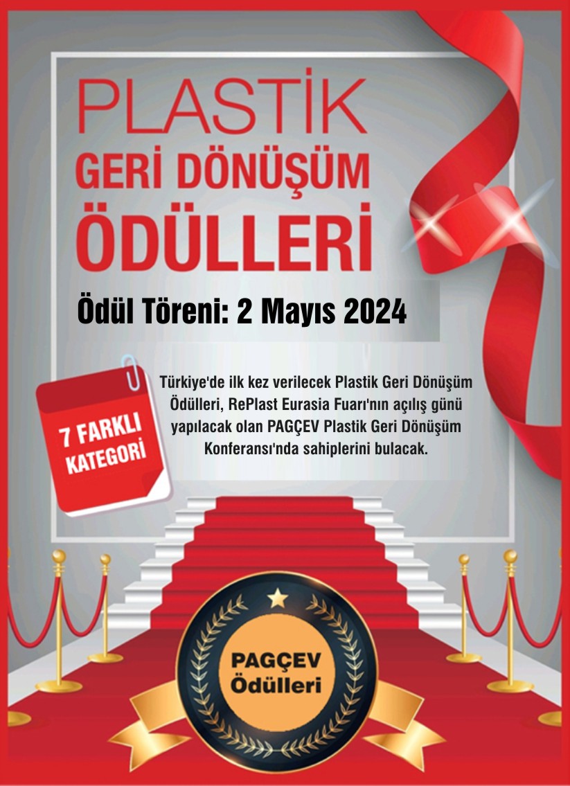 2024 PAGÇEV Plastik Geri Dönüşüm Ödülleri Kazananları 2 Mayıs tarihinde RePLast Eurasia Fuarı’nda açıklanacak